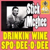 Drinkin' Wine, Spo-Dee-O-Dee