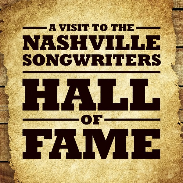 A Visit to The Nashville Songwriters Hall of Fame