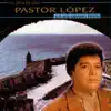 Pastor López - Tienes Que Regresar