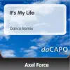Axel Force - It's My Life (Dance Remix)