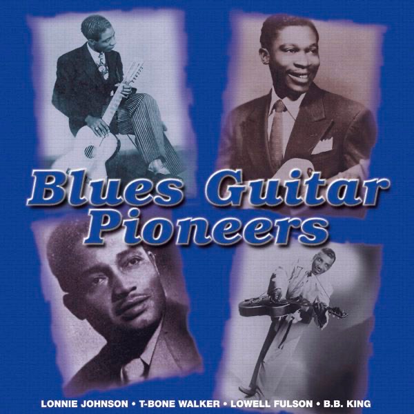 Blues Guitar Pioneers, Vol. 2 (The Original Artists Recordings) [Remastered]