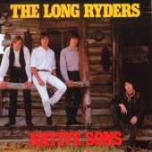 The Long Ryders - Final Wild Son