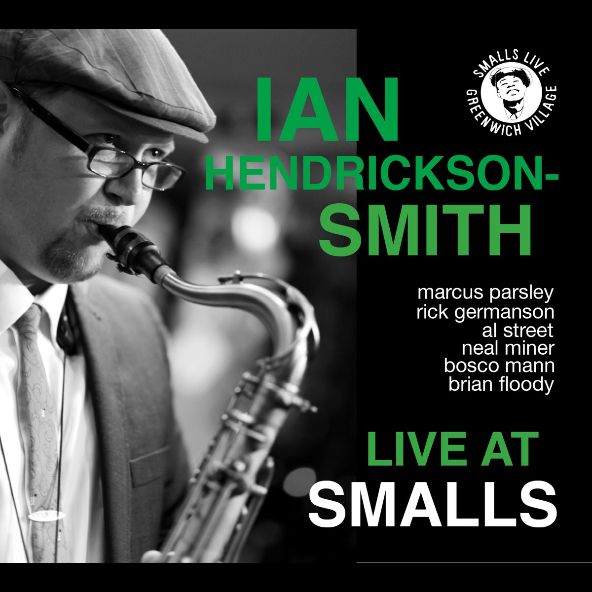 ‎Live at Smalls Album by Ian HendricksonSmith Apple Music