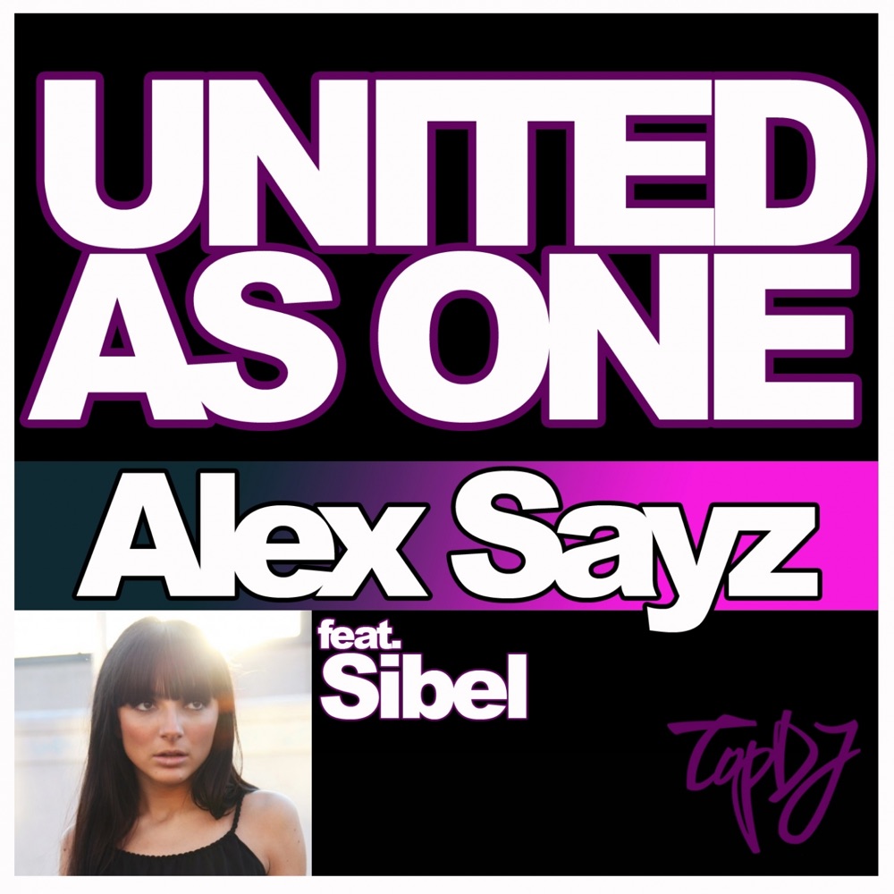 Обложка альбома «United As One (feat. Sibel)» — Alex Sayz