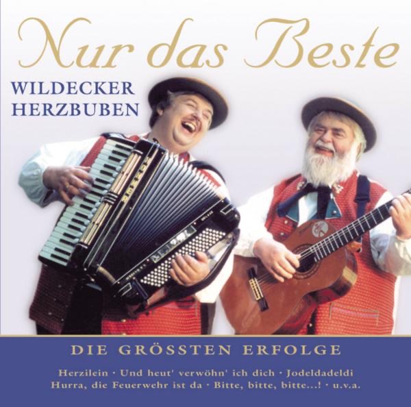 Nur das Beste: Wildecker Herzbuben
