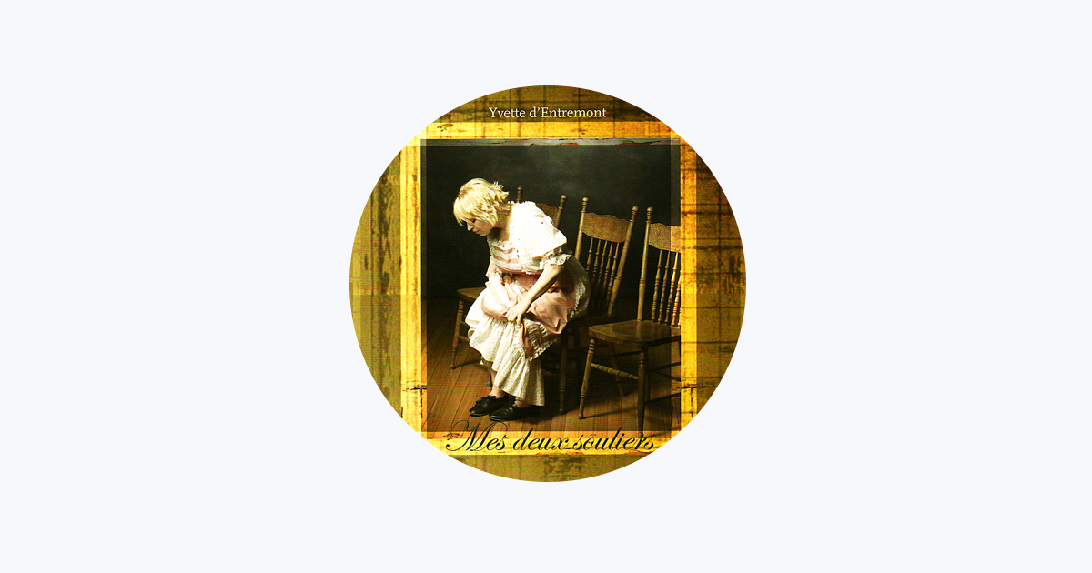 ‎Yvette d'Entremont Apple Music