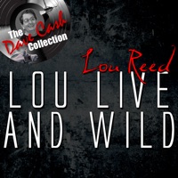 Lou: Live and Wild (1972) - [The Dave Cash Collection] - Lou Reed