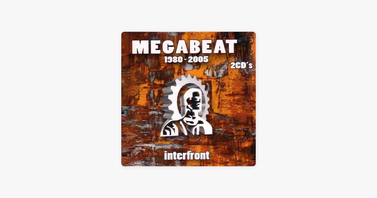 ‎Megabeat - 1980-2005 - Interfront - Album di Megabeat - 1980-2005 ...