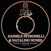 Grandi Commedie Musicali - Single - Daniele Petronelli & Natalino Nunes
