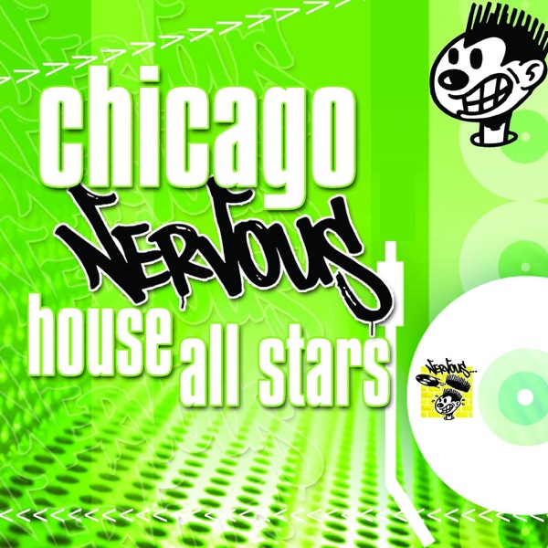 Chicago Nervous House All Stars