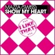 Show My Heart Single