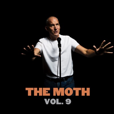 The Best of The Moth - Vol. 9
