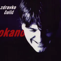 Okano - Zdravko Colic Okano - Zdravko Colic