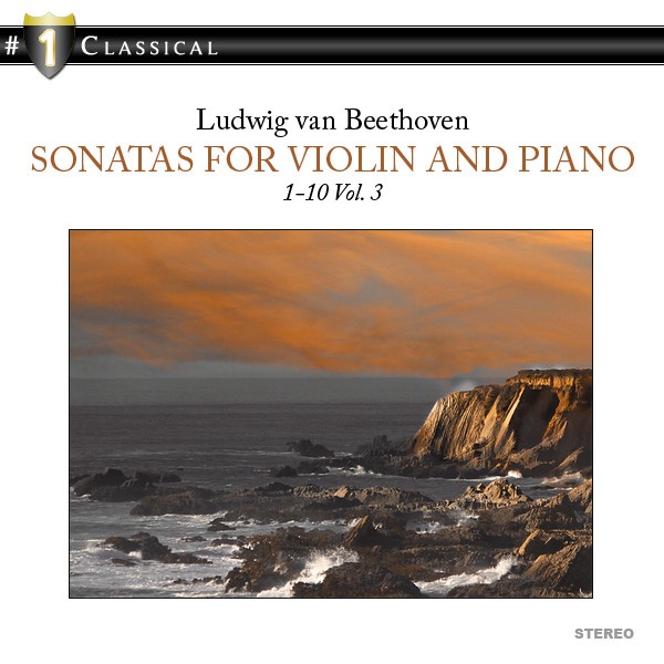 Beethoven: Sonatas for Violin and Piano 1-10, Vol. 3
