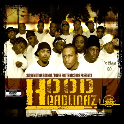 Paper Route Recordz Presents: Hood Headlinaz