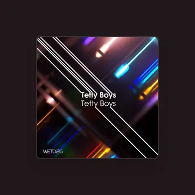 Listen to Tetty Boys, watch music videos, read bio, see tour dates & more!