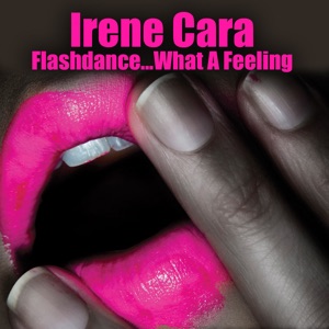 Flashdance... What a Feeling (Re-Recorded Version) - Single