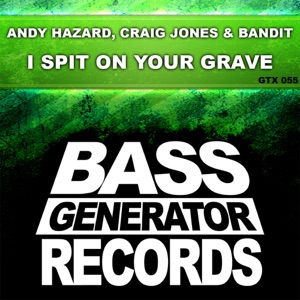 I Spit On Your Grave - Single