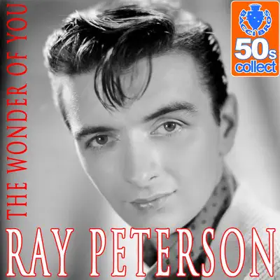 The Wonder of You (Digitally Remastered) - Single - Ray Peterson