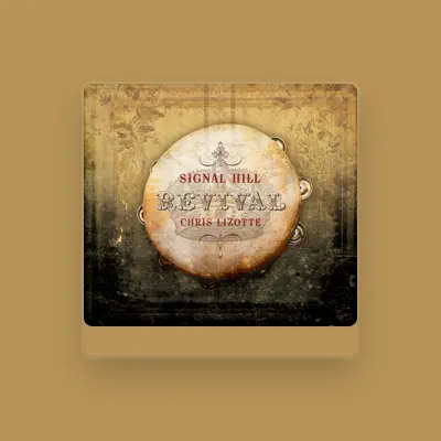 Listen to Chris Lizotte, watch music videos, read bio, see tour dates & more!
