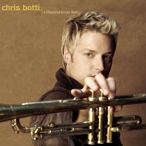 Обложка альбома «A Thousand Kisses Deep» — Chris Botti