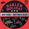 Harlem Holiday - New York Rhythm & Blues Vol. 3