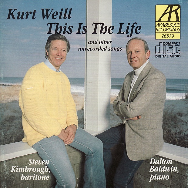 Weill: This Is the Life and Other Unrecorded Songs