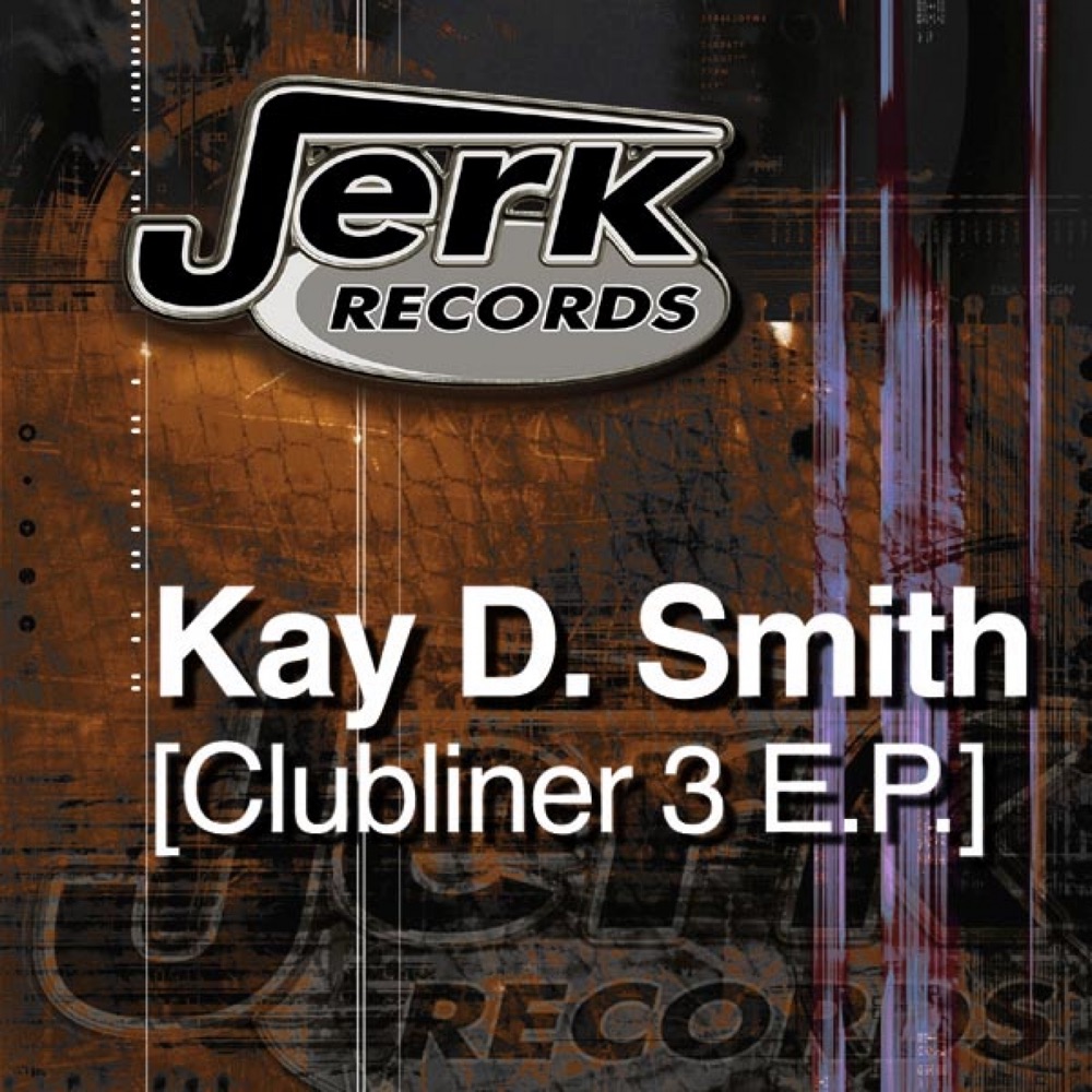 Обложка альбома «Clubliner 3 - EP» — Kay D. Smith