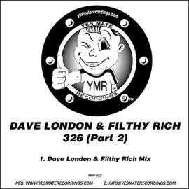 326, Pt. 2 Dave London & Filthy Rich