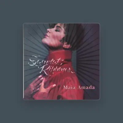 Listen to Maia Amada, watch music videos, read bio, see tour dates & more!