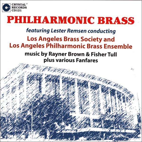 Обложка альбома «Philharmonic Brass» — Los Angeles Brass Society, Los Angeles Philharmonic Brass Ensemble, Lester Remsen & Ladd Thomas