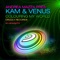 Colouring My World - Andrea Mazza & Kam & Venus lyrics