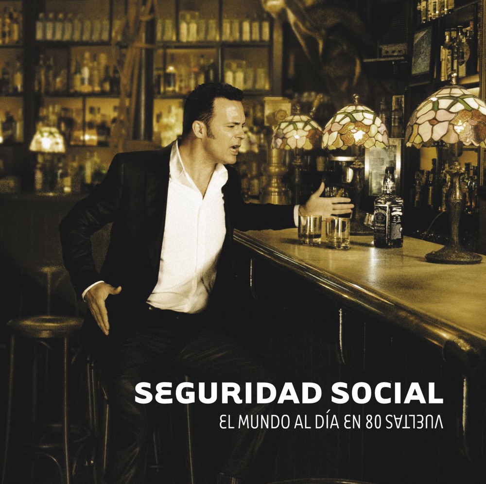 Обложка альбома «El Mundo al Dia en 80 Vueltas» — Seguridad Social