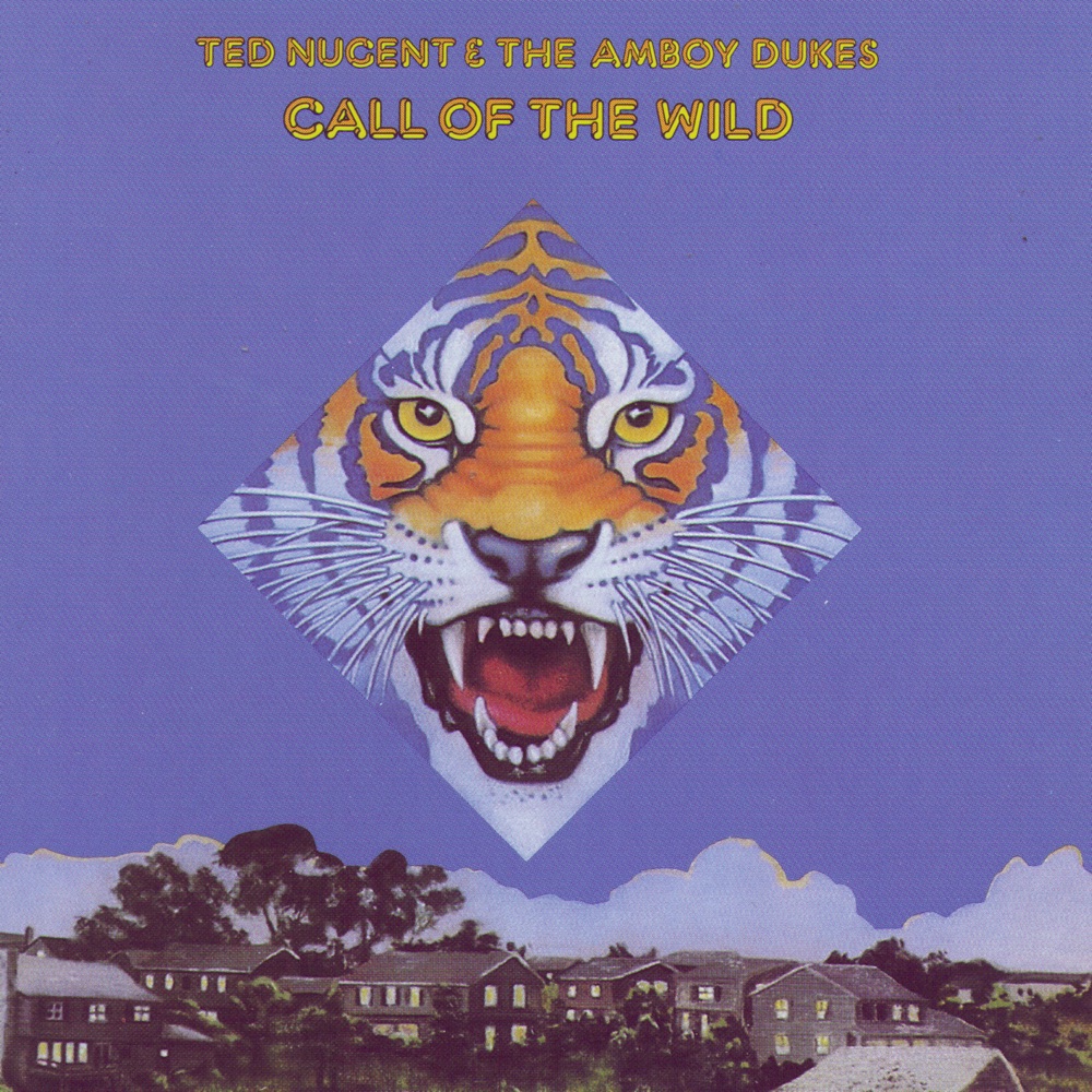 Обложка альбома «Call of The Wild» — Ted Nugent & The Amboy Dukes