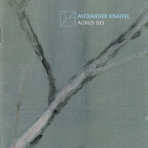 Knaifel: Agnus Dei