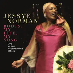 Roots: My Life, My Song - Jessye Norman Roots: My Life, My Song - Jessye Norman