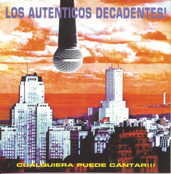 Обложка альбома «Cualquiera Puede Cantar» — Los Auténticos Decadentes