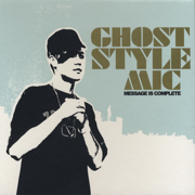 Message Is Complete - Ghost Style