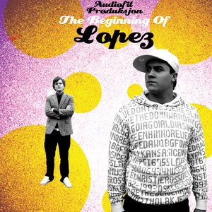 The Beginning of Lopez