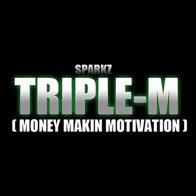 Triple M (Money Makin Motivation) - Single