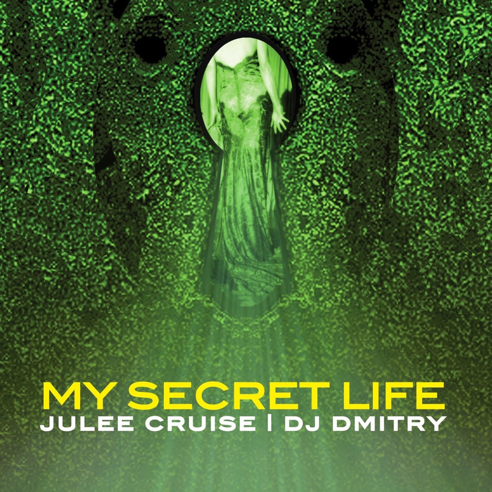 Обложка альбома «My Secret Life - Single» — Julee Cruise & DJ Dmitry