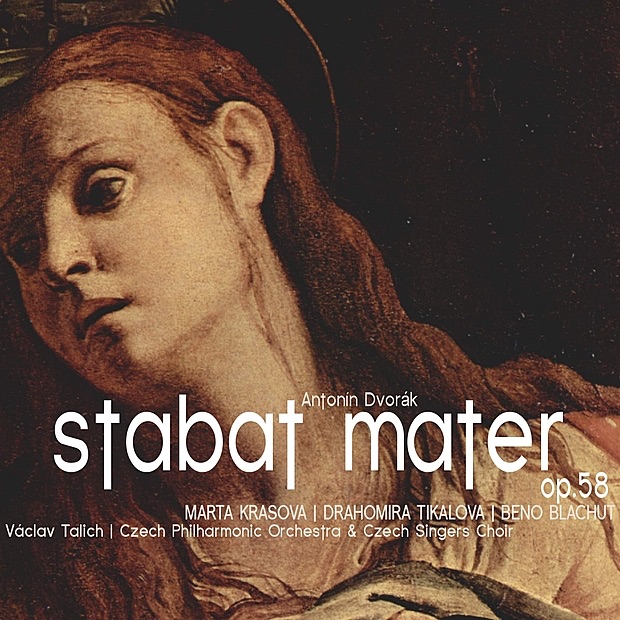 Обложка альбома «Dvorák: Stabat Mater, Op. 58» — Marta Krasova, Drahomíra Tikalová, Beno Blachut, Czech Philharmonic, Chzech Singers Choir & Václav Talich