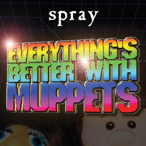 Everything's Better With Muppets (Radio Edit)
