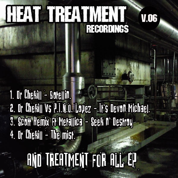 Обложка альбома «And Treatment for All - EP» — Dr. Chekill & Scott Kemix