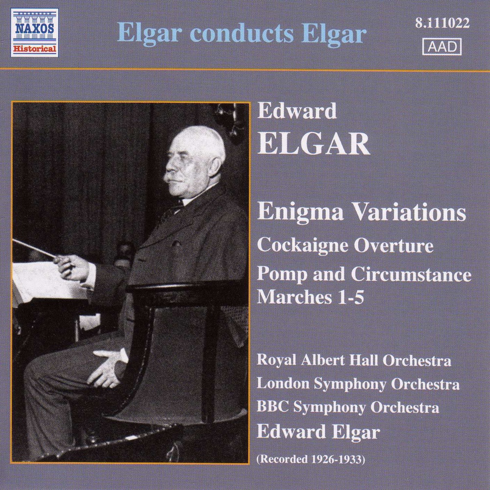Обложка альбома «Elgar conducts Elgar» — BBC Symphony Orchestra, London Symphony Orchestra, Royal Albert Hall Orchestra & Sir Edward Elgar