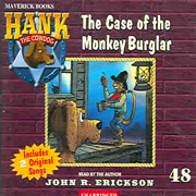 The Case of the Monkey Burglar: Hank the Cowdog (Unabridged) [Unabridged  Fiction] - John R. Erickson