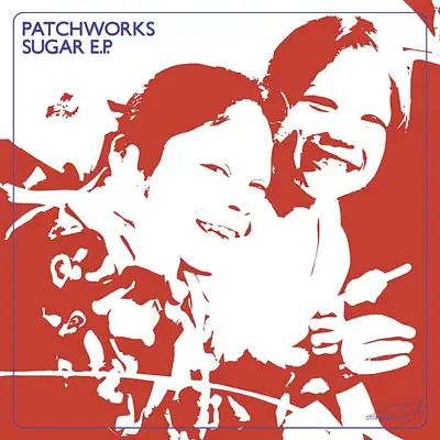 Escucha Sugar - EP de Patchworks.
