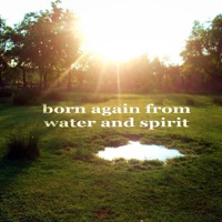 Born Again from Water and Spirit (1st Class Deep House) - Single - Paduraru