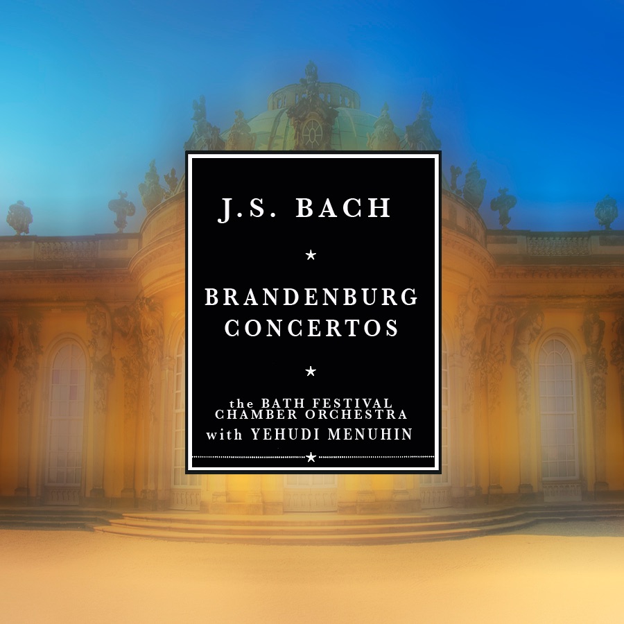 Обложка альбома «J.S. Bach: Brandenburg Concertos "The Complete Works"» — Bath Festival Chamber Orchestra & Yehudi Menuhin