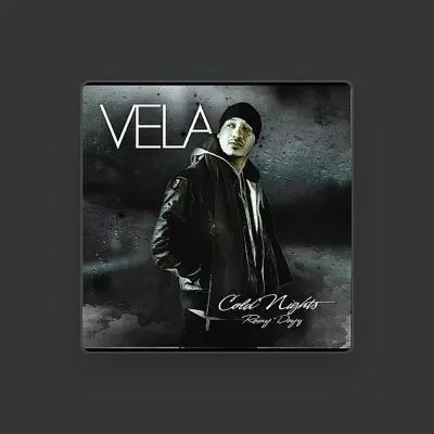 Listen to Vela, watch music videos, read bio, see tour dates & more!